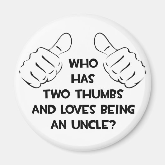 Twee duimen ... Loves die een oom zijn Magneet (Voorkant)