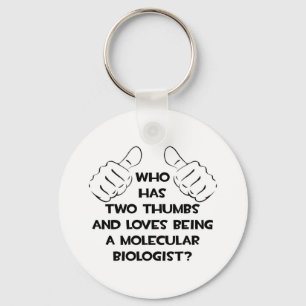 Twee duimen ... Moleculaire bioloog Sleutelhanger