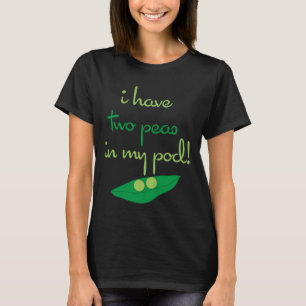 Twee Humor van het moederschap van erwten T-shirt