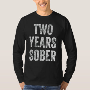 Twee jaar later gefeliciteerd obriety Anniversa T-shirt