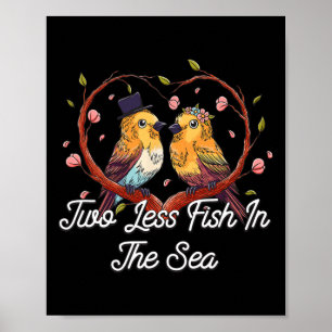 Twee minder vissen in het Zee bruiloft woordspelin Poster