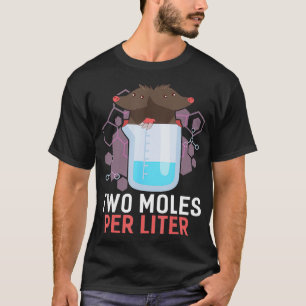 Twee mol per liter chemie grap t-shirt