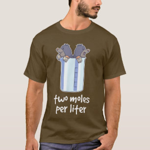 Twee mol per liter grappige scheikunde wetenschap2 t-shirt