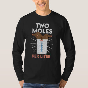 Twee Mollen Per Liter Chemie Wetenschap T-shirt