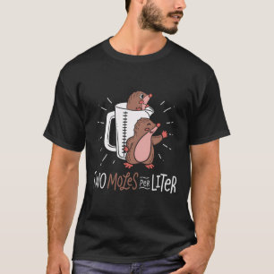 Twee mollen per liter Leuke Dierenliefhebber Grapp T-shirt