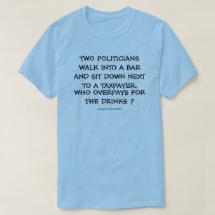 TWEE POLITICI GAAN NAAR EEN BAR. T-SHIRT