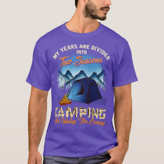 Twee seizoenen kamperen en wachten op Camping T-shirt