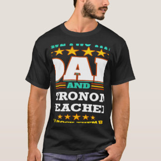 Twee Titels pa en Astronomie leraar die ik heb ges T-shirt