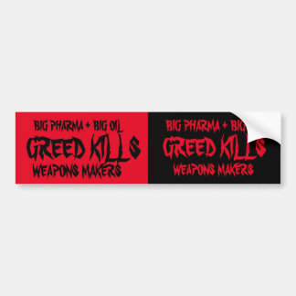 TWEE VOOR GREED KILLS, meegenomen door Big Oil Bumpersticker