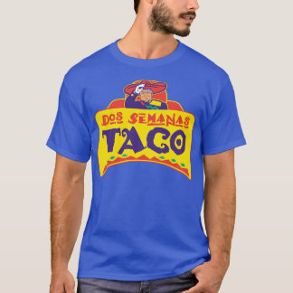 Twee weken TACO Trump Dos Semanas Tacos T-shirt
