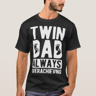 Tweelingvader altijd overtreffen tweelingvader van t-shirt