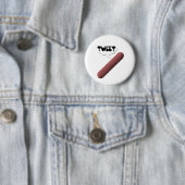 Tweeting Weenie Ronde Button 5,7 Cm (In situ)