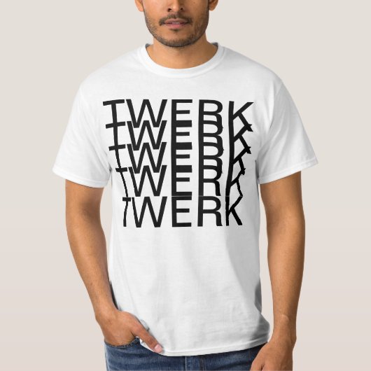 Twerk T-shirt (Voorkant)