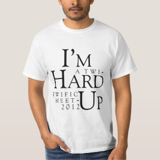 TWIFISCHE BIJEENKOMST 2012 LAS VEGAS "HARD-UP"-T-S T-SHIRT