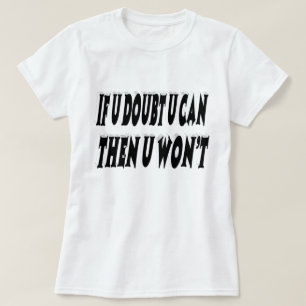 Twijfel Motivatie offerte T-shirt