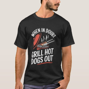 Twijfelachtig grillen hotdogs uit Pun Sausage Hot T-shirt