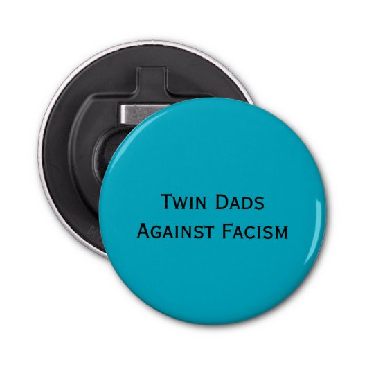 Twin Dads tegen het fascisme Button Flesopener (Voorkant)