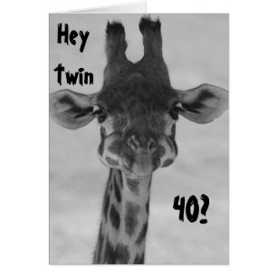 TWIN HUMOUR AMAZED GIRAFFE DIT "VOUS" "40 ?" MON M