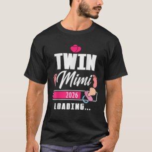 Twin Mimi Loading 2026 Funny Baby Girl Reveal Fami T-shirt