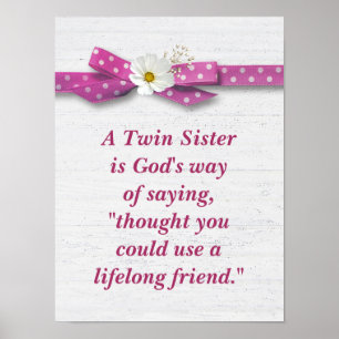 Twin Sister Quote met Polka Dot Ribbon Poster