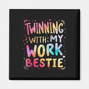 Twinning met mijn werk Bestie Spirit Week Best Fir Magneet