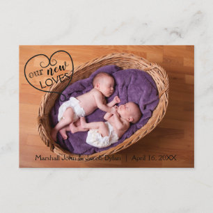 Twins Our New Loves - 3x5 Faire-part de naissance