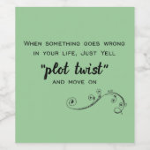 Twist over het verplaatsen van advies Wise Phrase Wijn Etiket (Enkel label)