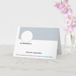 Twitter Ban Funny Humour Plaisanterie Carte d'anni