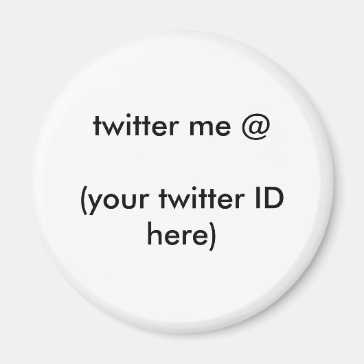 Twitter me @ (je twitter-ID hier) The MUSEUM Magneet (Voorkant)