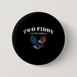 Two Fiddy Aamerica 250 Ronde Button 5,7 Cm