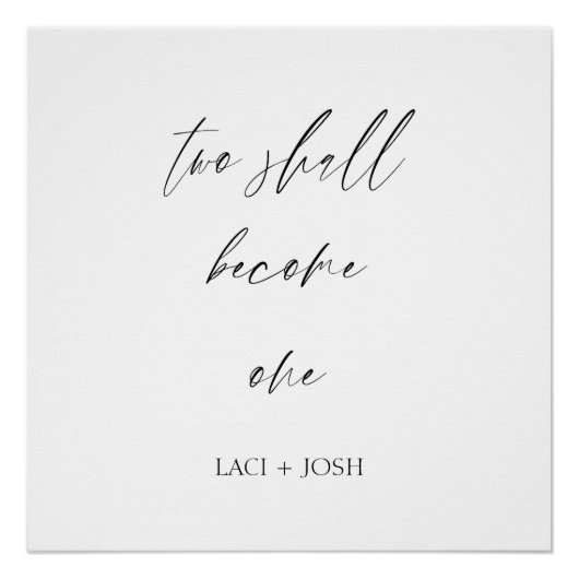 “Two Shall Become One” Elegant Script Wedding  Perfect Poster (Voorkant)