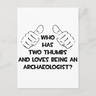 Two Thumbs and Loves Een Archeoloog zijn Briefkaart