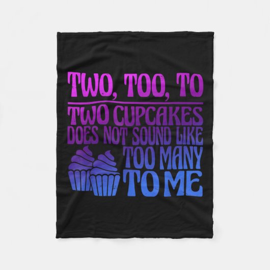 Two, Too, To Two Cupcakes Does Not Sound Like Too Fleece Deken (Voorkant)