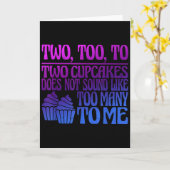 Two, Too, To Two Cupcakes Does Not Sound Like Too Kaart (Gele Bloem)