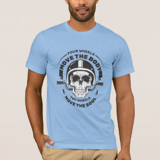 Two Wheels Move the Soul Biker Skull  T-shirt
