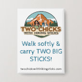 TwoChicks Rectangular Button (Walk Softly) (Voorkant)