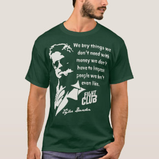 Tyler Durden Quote T-shirt