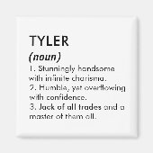 Tyler name, Editable name, Custom name Magneet (Voorkant)
