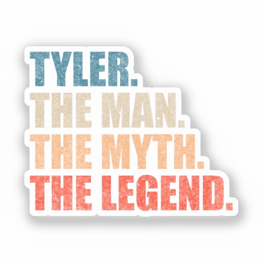 Tyler The Man The Myth The Legend Sticker (Voorkant)