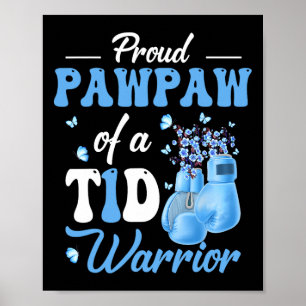 Type 1 diabetes bewustzijn trotse Pawpaw van een T Poster