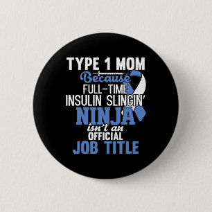 Type 1 Diabetes Moeder T1d Diabetisch Bewustzijn Ronde Button 5,7 Cm