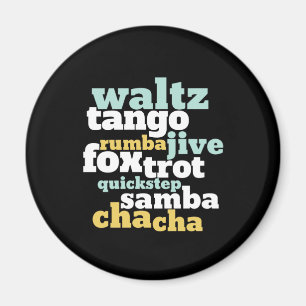 Type balroom Dance Waltz Tango Foxtrot Samba Magneet