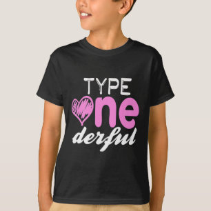 Type One-derful Girls Fun T1d Diabetes Awareness 1 T-shirt