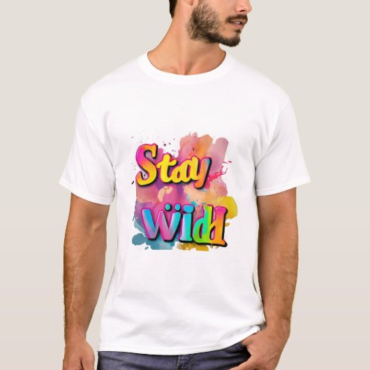 Typografie Tshirt Fun: Stay Wild (Voorkant)