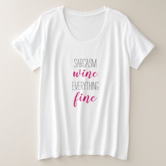 Typographie amusante Sarcasme Vin Plus Taille T-sh (Design devant)