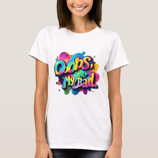 Typographie TShirt Fun - Oops, Mon mauvais design (Devant)