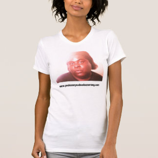 tyramail: www.youknowyoudeadazzwrong.com t-shirt