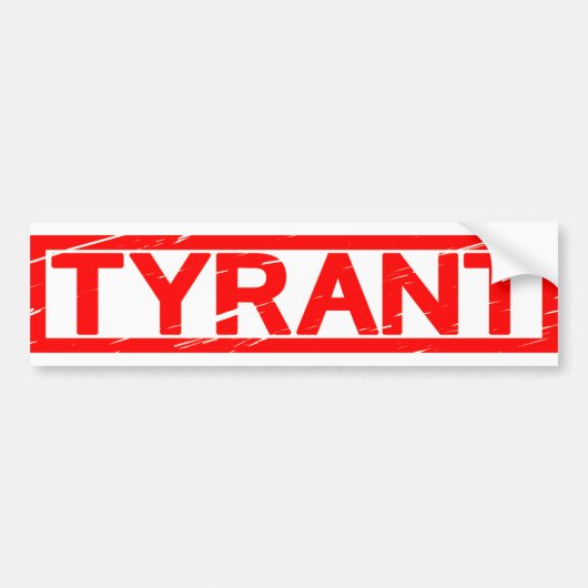 Tyranniekeur Bumpersticker (Voorkant)