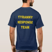 Tyranny Response Team T-Shirt (Achterkant)