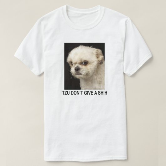 TZU GEEFT GEEN SHIH T-SHIRT (Design voorkant)